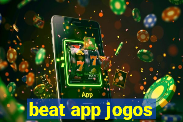 beat app jogos